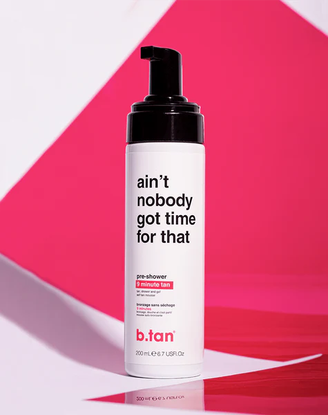 B Tan Ain't Nobody Got Time For That Pre-Shower Self Tan Mousse 200ml